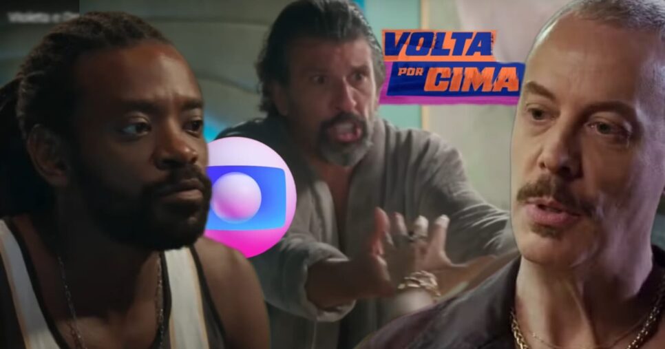 Jão furioso, fim de Osmar e vingança de Marco: 3 maldições chegam para afundar Volta Por Cima (Foto: Reprodução/ TV Globo/ Montagem TV Foco)