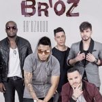 Integrantes do grupo Br'oz
(Foto: Divulgação)