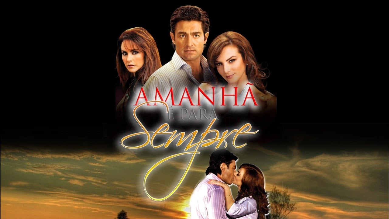 Amanhã é Para Sempre (Foto: Reprodução)