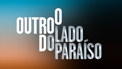 O Outro Lado do Paraíso ‘prende’ o público à frente da TV (Divulgação)