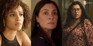 Vitória (Tais Araujo), Thelma (Adriana Esteves) e Lurdes (Regina Casé) na novela Amor de Mãe (Foto: Montagem/TV Foco/Reprodução/Globo)