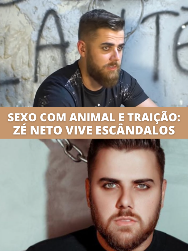 Sexo com animal e vídeo de traição com fã: Zé Neto vive escândalos