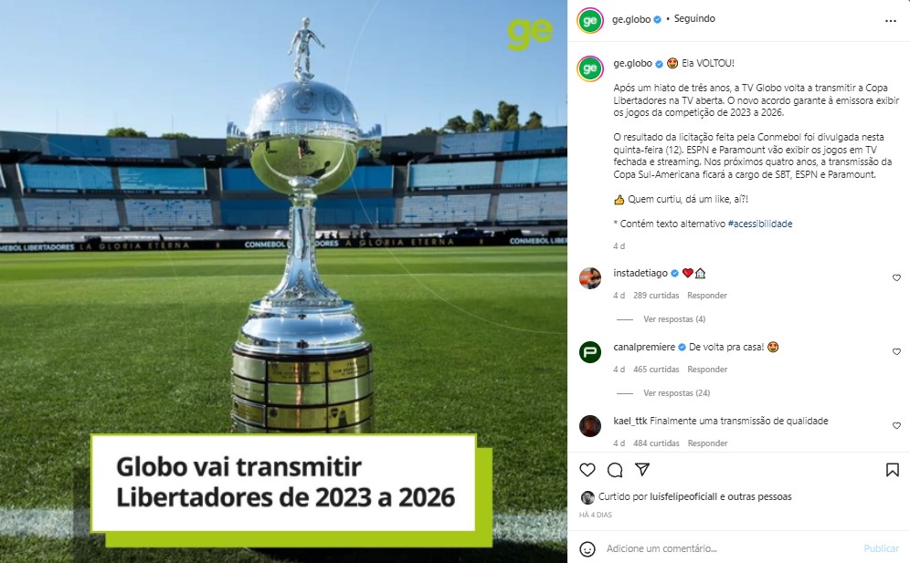 Globo anunciou a aquisição da Libertadores em seu perfil oficial do Instagram Globo anunciou a aquisição da Libertadores em seu perfil oficial do Instagram