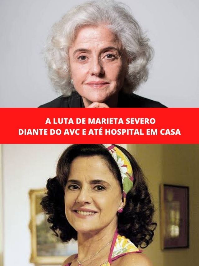 A luta de Marieta Severo diante do AVC e até hospital em casa - TV Foco
