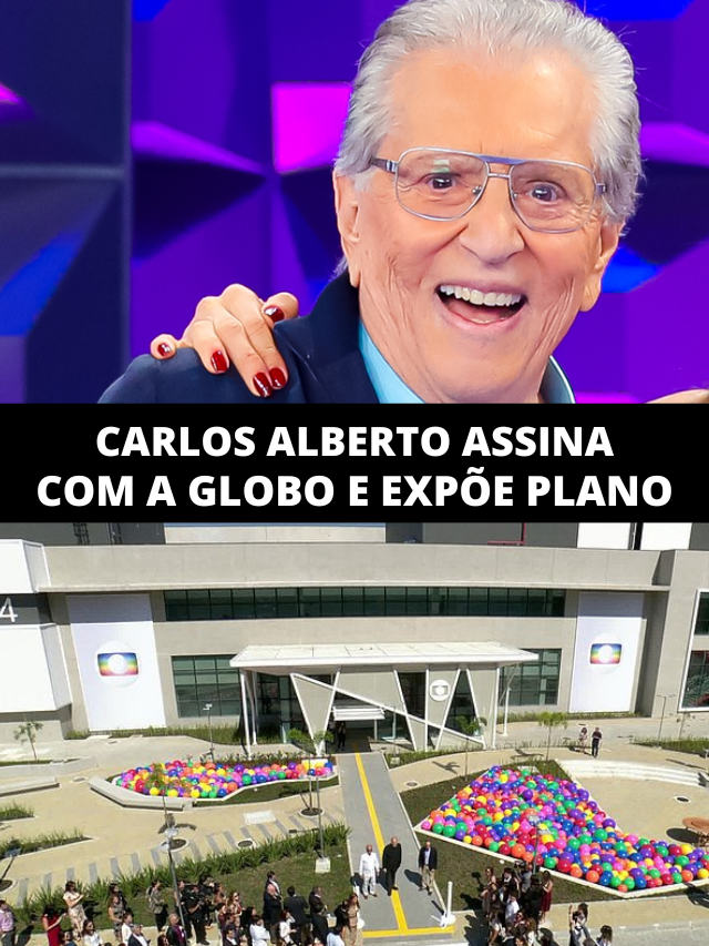 Carlos Alberto assina com a Globo e expõe plano: “Ninguém vai saber”