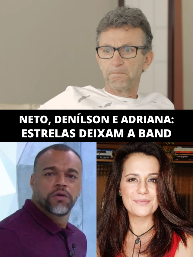 Band tem correria com saída de Adriana, Denílson, Neto e ‘Datena’