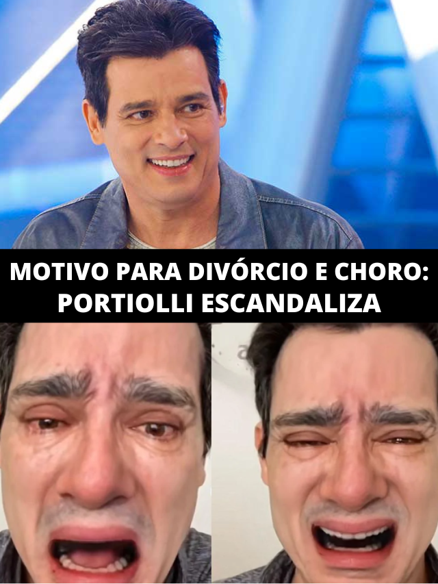 Motivo de divórcio, choro com esposa e exausto: Portiolli escandaliza