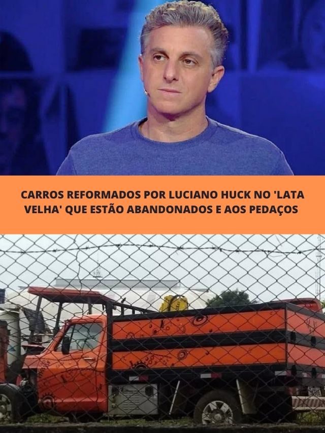 Carros reformados por Luciano Huck no Lata Velha que estão abandonados