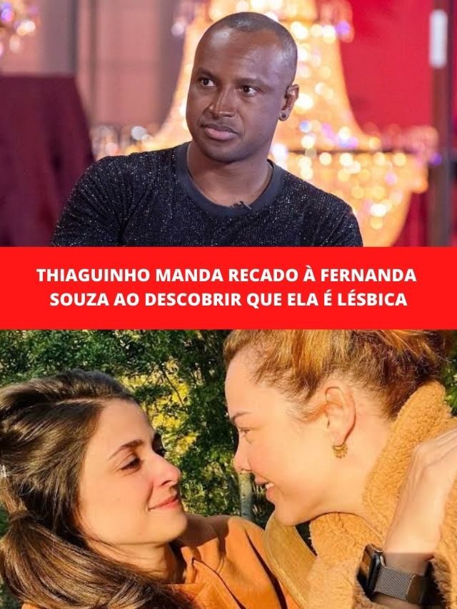 Thiaguinho manda recado à Fernanda ao descobrir que ela é lésbica