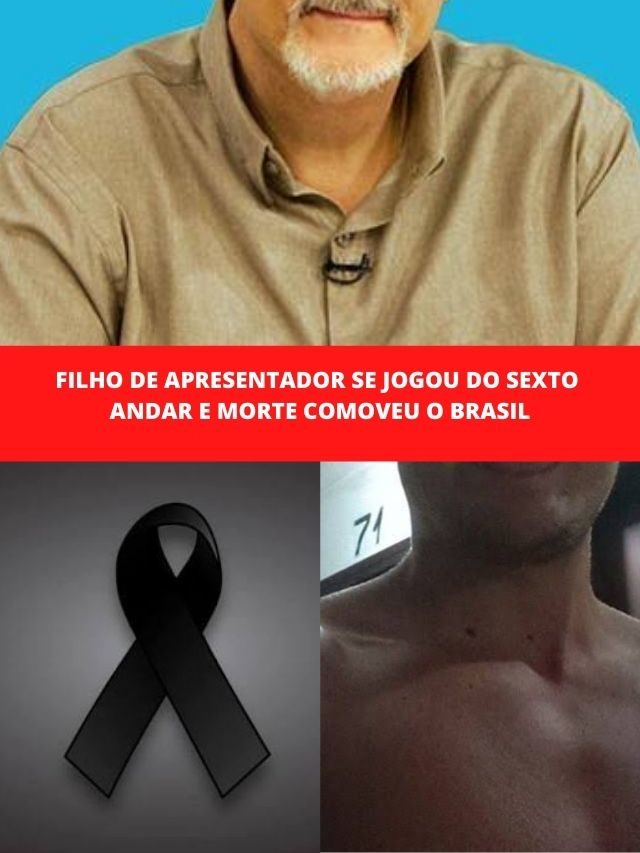 Filho de apresentador se jogou do sexto andar e morte comoveu o Brasil
