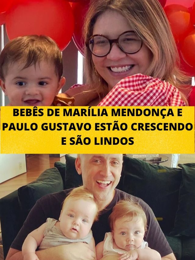 Bebês de Marília Mendonça e Paulo Gustavo estão crescendo e são lindos