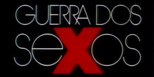 Guerra dos Sexos, da Globo (Foto: Reprodução)