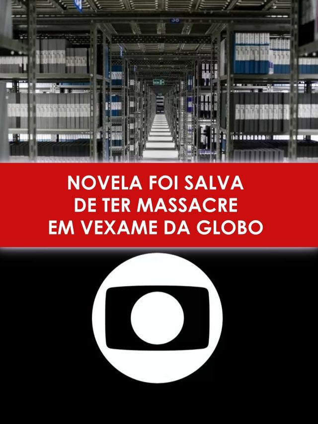 novela foi salva de ter massacre em vexame da globo