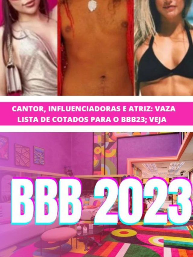 Cantor, influenciadoras e atriz: Vaza lista de cotados para o BBB23