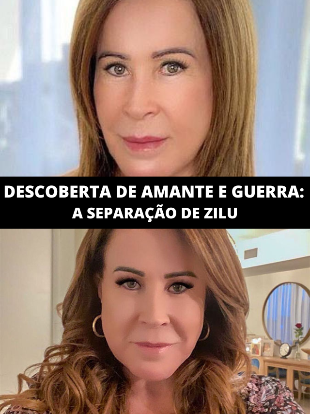 Descoberta de amante, guerra por milhões e basta: a separação de Zilu