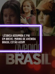Atores Mirins de Avenida Brasil estão assim atualmente (Foto - Montagem TV Foco).