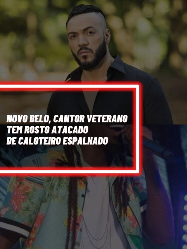 Novo Belo, cantor veterano tem rosto atacado de caloteiro espalhado