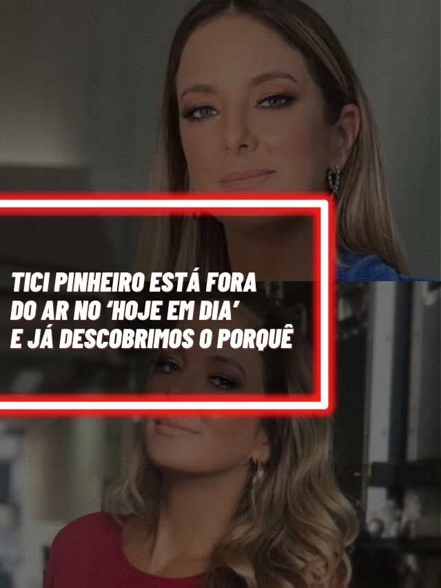 Tici Pinheiro está fora do ar no Hoje em Dia e já sabemos o porquê