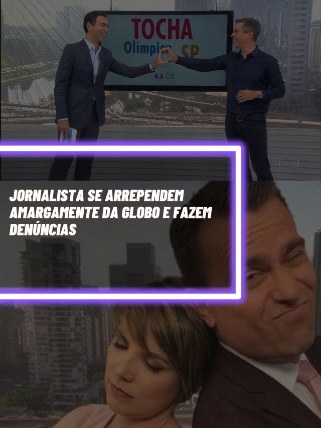 Jornalista  se arrependem amargamente da Globo e fazem denúncias