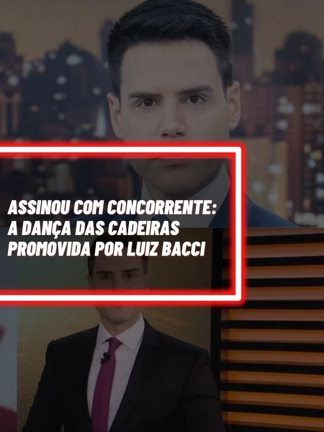 Assinou com concorrente: A dança das cadeiras promovida por Luiz Bacci