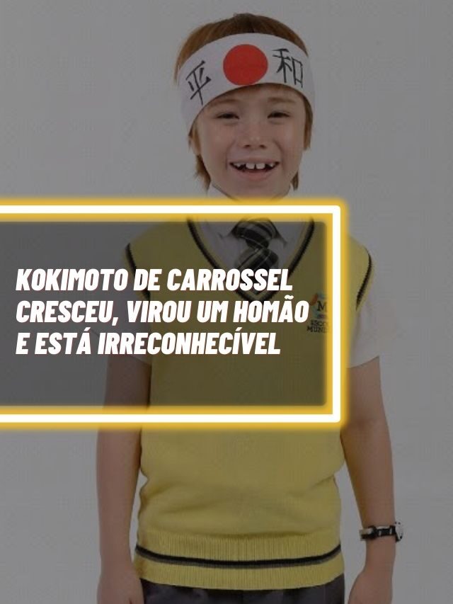 Kokimoto de Carrossel cresceu, virou um homão e está irreconhecível