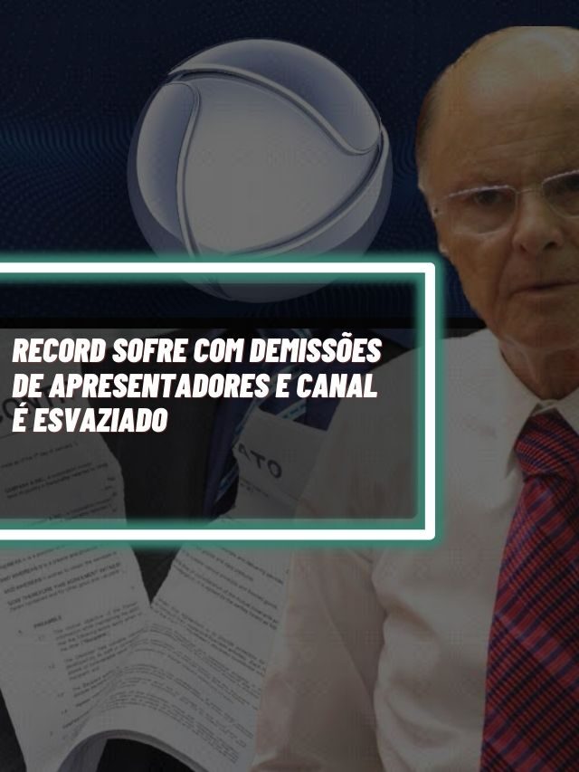 Record sofre com demissões de apresentadores e canal é esvaziado
