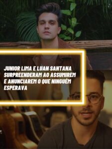 Esses foram anúncios de Luan Santana e Junior que surpreenderam o Brasil (Foto - Montagem TV foco).