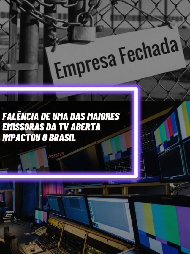 Falência de uma das maiores emissoras da TV aberta impactou o Brasil