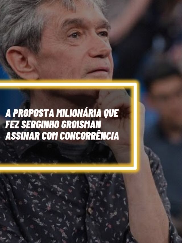A proposta milionária que fez  Groisman assinar com concorrência
