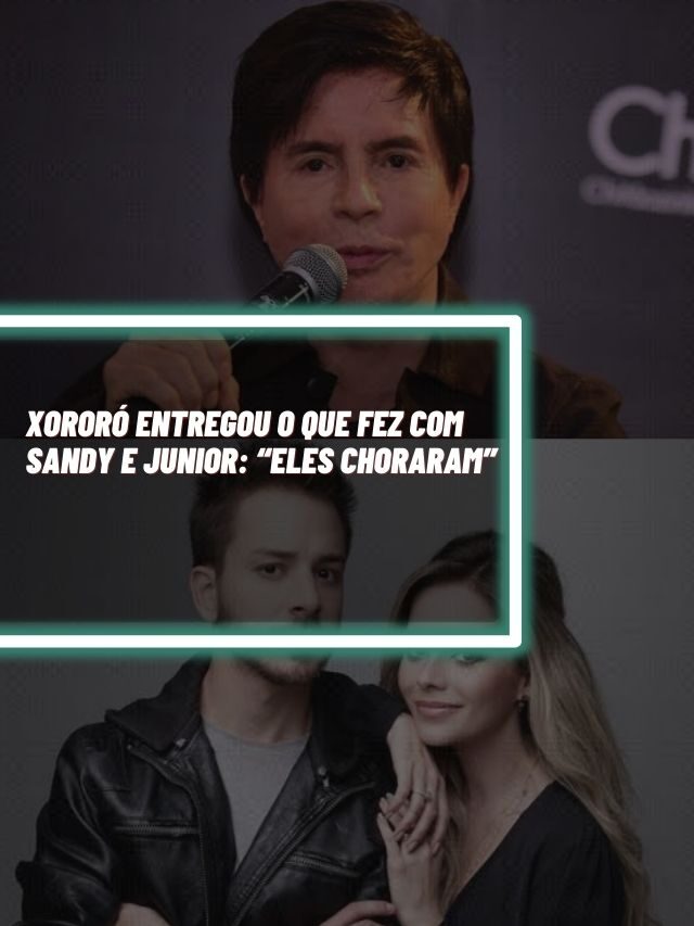 Xororó entregou o que fez com Sandy e Junior: “Eles choraram”