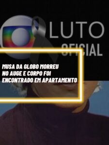 Essa é a musa da Globo que infelizmente morreu no auge da carreira aos 48 anos (Foto - Reprodução Internet).