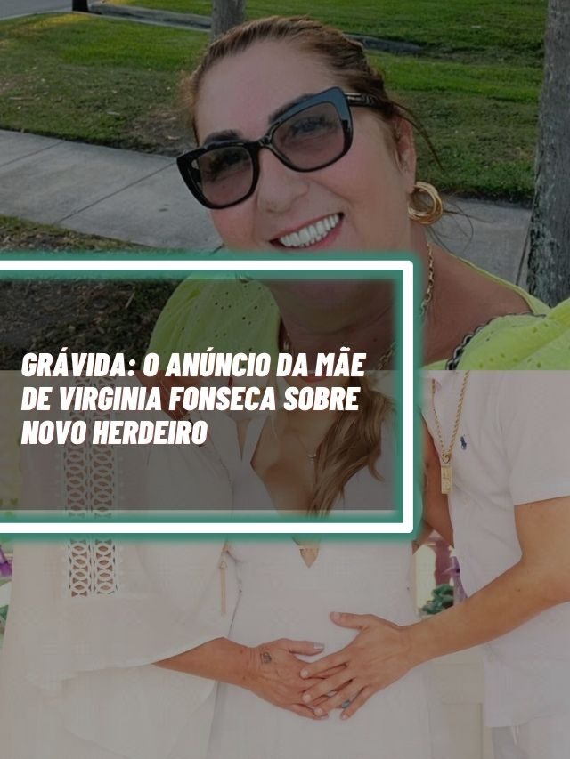 Grávida: O anúncio da mãe de Virginia Fonseca sobre novo herdeiro
