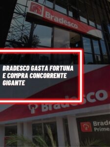 Esse é o concorrente que o Bradesco comprou por bilhões (Foto - Montagem TV Foco).