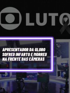 Este é o apresentador da Globo que infelizmente sofreu um infarto e morreu durante o programa ao vivo (Foto - Reprodução Internet).