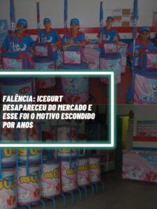 Esse foi o motivo escondido por anos da empresa Icegurt sumir do Brasil (Foto - Montagem TV Foco).