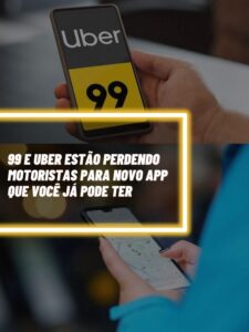 Este é o novo aplicativo que vem retirando os motoristas da Uber e da 99 (Foto - Montagem TV Foco).