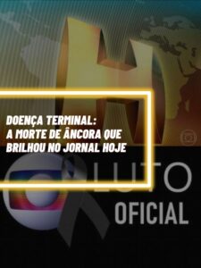 Essa é a âncora que brilhou no Jornal Hoje e infelizmente faleceu vítima de doença terminal (Foto - Montagem TV Foco).