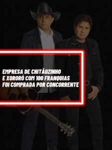 Essa é a empresa de Chitãozinho e Xororó que foi comprada por um concorrente (Foto - Montagem TV Foco).