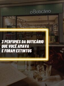 Esses são os 3 perfumes da Boticário que você amava e infelizmente foram extintos (Foto - Montagem TV Foco).