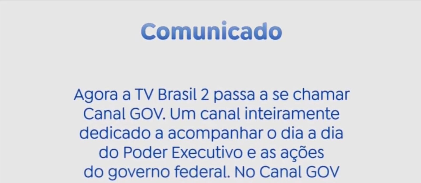Comunicado feito pela TV Brasil 2 - Foto Divulgação