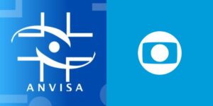 Anvisa e Globo (Reprodução - Internet)