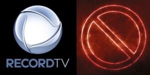 Logo da Record e imagem de proibição (Foto: Reprodução / Internet / Canva)