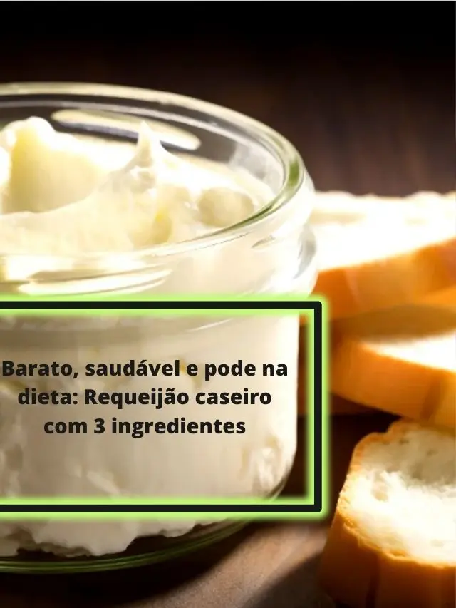 Barato, saudável e pode na dieta: Requeijão caseiro com 3 ingredientes
