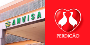 Anvisa e Perdigão. Foto: Reprodução/Internet