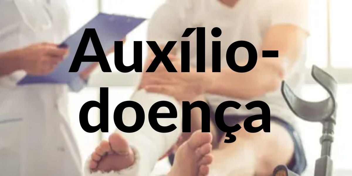 Auxílio-doença passou por regras fundamentais para sua maior eficácia (Reprodução: Internet)
