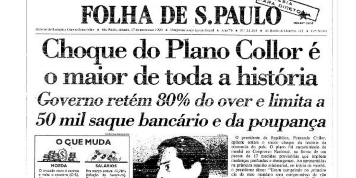 É possível recuperar dinheiro perdido do Plano Collor (Foto: Reprodução/Folha de S. Paulo)