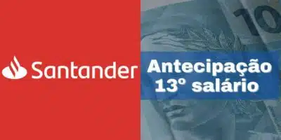 Santander faz antecipação do 13º salário aos CLTs (Reprodução/Montagem TV Foco)