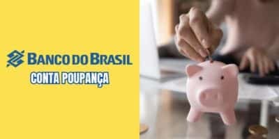 Banco do Brasil comunica sobre contas poupança (Reprodução/Montagem TV Foco)