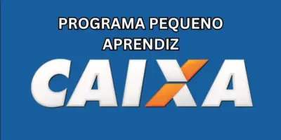Para soltar fogos hoje: Programa pequeno aprendiz da Caixa liberado, benefícios incríveis e inscrição online