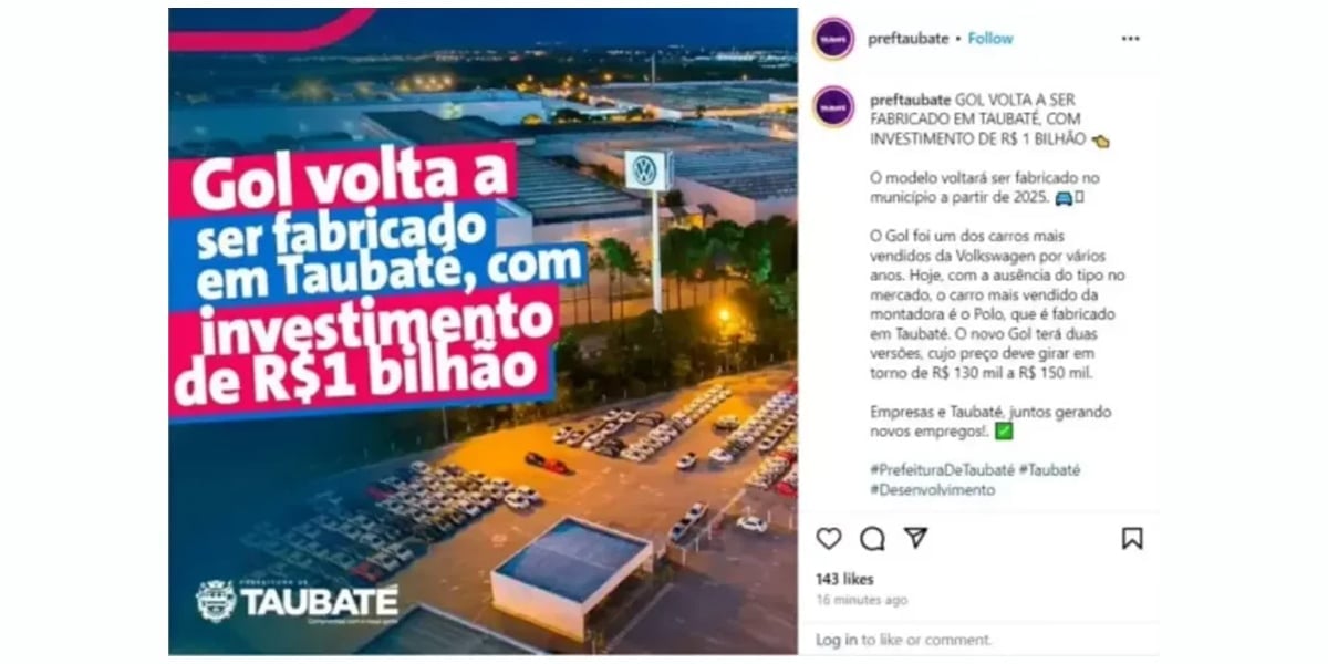 Prefeitura de Taubaté comemora fabrica  do Gol (Foto: Reprodução, Instagram, Olhar Digital) 